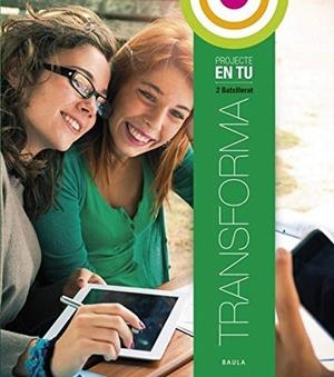 Transforma 2n Batxillerat En Tu | 9788447934058 | Manzanos Baez, Josean;López Domínguez, Luz