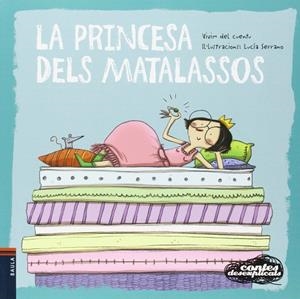 La princesa dels matalassos | 9788447928354 | Vivim del Cuentu