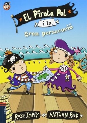 El Pirata Pol i la gran persecució | 9788447930067 | Impey, Rose