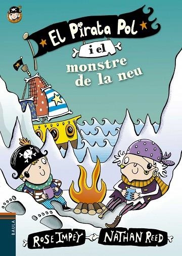 El Pirata Pol i el monstre de la neu | 9788447930005 | Impey, Rose