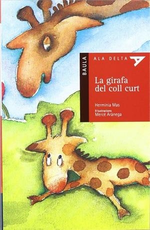 La Girafa Del Coll Curt-N | 9788447910052 | MAS MARSSENYAC, HERMINIA