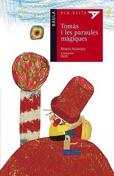 Tomàs i les paraules màgiques | 9788447925445 | Alcántara Sgarbi, Ricardo
