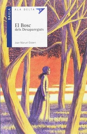 El Bosc dels Desapareguts | 9788447926862 | Gisbert Ponsole, Joan Manuel