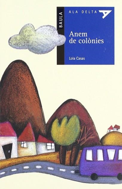 Anem de colònies | 9788447916023 | Casas Peña, Lola