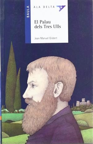 El Palau Dels Tres Ulls | 9788447911325 | Gisbert Ponsole, Joan Manuel