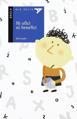 Ni Ofici Ni Benefici | 9788447914753 | Lluch I Girbes, Enric