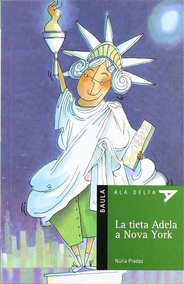 La Tieta Adela A Nova York | 9788447910090 | Pradas I Andreu, Nuria