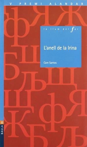 L'Anell De La Irina | 9788447916054 | Santos Torres, Care