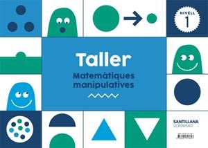 TALLER MATEMATIQUES MANIPULATIVES NIVELL 1 | 9788491313847 | Varios autores