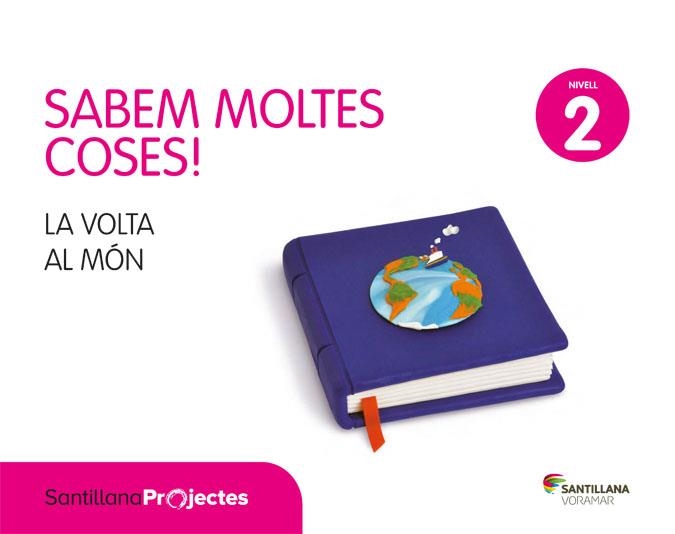 SABEM MOLTES COSAS NIVELL 2 LA VOLTA AL MON | 9788491311416 | Varios autores