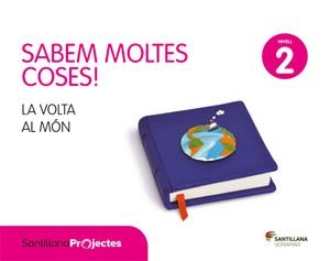 SABEM MOLTES COSAS NIVELL 2 LA VOLTA AL MON | 9788491311416 | Varios autores