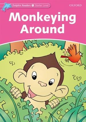 MONKEYING ARO DOLPHIN READERS START  175 | 9780194400527 | CRAIG WRIGHT