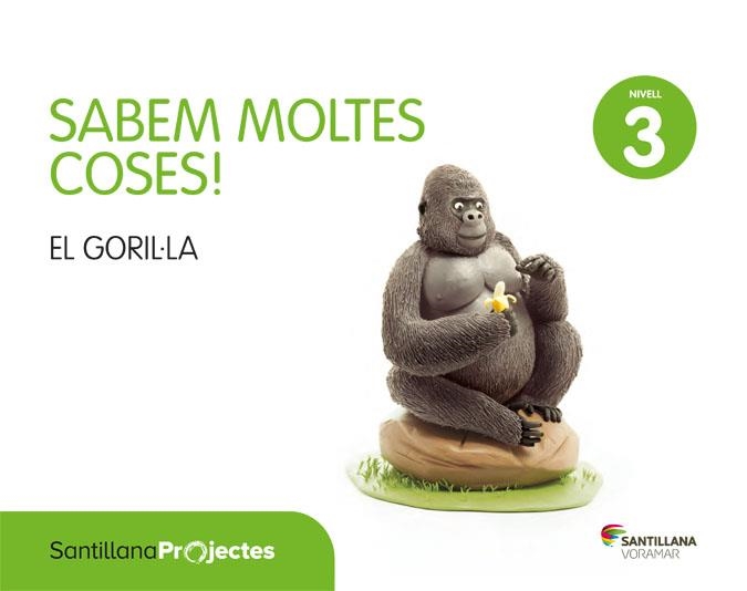 SABEM MOLTES COSES NIVELL 3 EL GORILLA | 9788491311447 | Varios autores