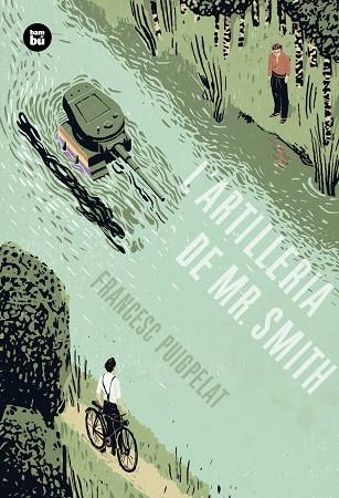 L'artilleria de Mr. Smith (Una història perfecta) | 9788483434055 | Puigpelat Valls, Francesc