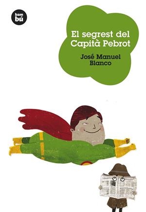 El segrest del Capità Pebrot | 9788483430545 | Blanco Serrano, José Manuel