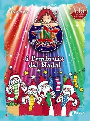 TINA SUPERBRUIXA I L'EMBRUIX DEL NADAL (ED. COLOR) | 9788499068541 | KNISTER