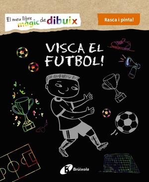 El meu llibre màgic de dibuix. Visca el futbol! | 9788499069005 | Varios Autores