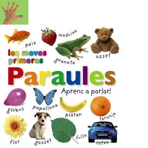 LES MEVES PRIMERES PARAULES. APRENC A PARLAR! | 9788499066547 | VARIOS AUTORES