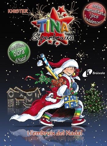 Tina Superbruixa i l'embruix del Nadal (EDICIÓ ESPECIAL) | 9788499060903 | KNISTER