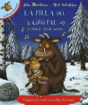 LA FILLA DEL GRÚFAL. LLIBRE AMB SONS | 9788499067377 | JULIA DONALDSON