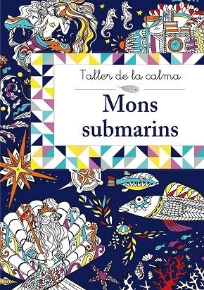 Taller de la calma. Mons submarins | 9788499067032 | Varios Autores
