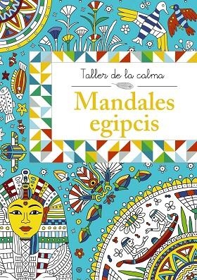 Taller de la calma. Mandales egipcis | 9788499066660 | Varios Autores