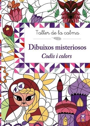 Taller de la calma. Dibuixos misteriosos. Codis i colors | 9788499067049 | Varios Autores