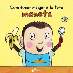 Com donar menjar la teva moneta | 9788499067070 | Clarke, Jane