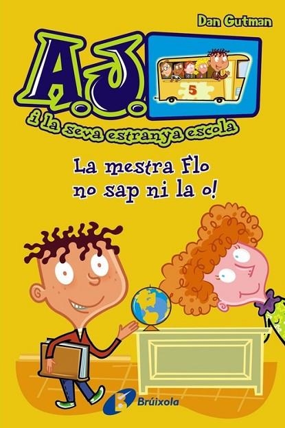 La mestra Flo no sap ni la o! | 9788499065427 | Gutman, Dan