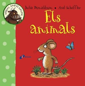 APRENC AMB EL GRÚFAL. ELS ANIMALS | 9788499066097 | JULIA DONALDSON