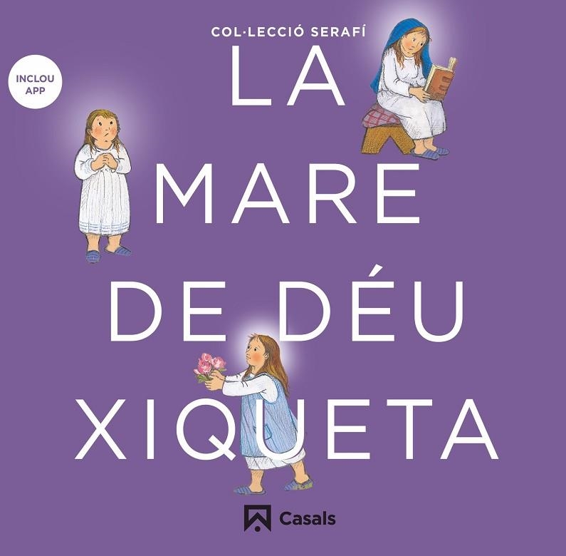 La Mare de Déu xiqueta | 9788421864111 | Editorial Casals, Equipo