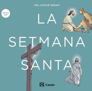 La Setmana Santa | 9788421864173 | Editorial Casals, Equipo