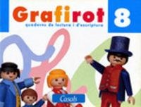 Grafirot 8 | 9788421813331 | Giménez Bueno, Xavier Manel;Llobet Sales, Eulàlia