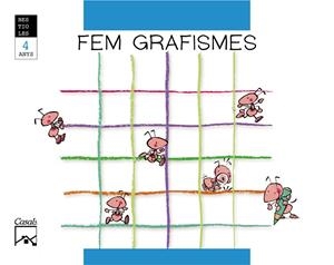 FEM GRAFISMES. La formiga feinera. BESTIOLES. 4 anys | 9788421833957 | Gassó Gimeno, Anna