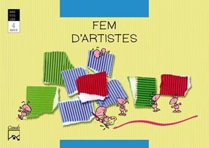 FEM D'ARTISTES. La formiga feinera. BESTIOLES. 4 anys | 9788421833933 | Gassó Gimeno, Anna