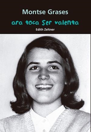 Montse Grases. Ara toca ser valenta | 9788421865699 | Zeltner Niksic, Edith