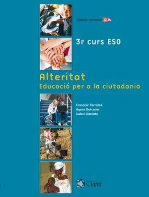 Alteritat. Educació per a la ciutadania | 9788498460230 | Torralba Roselló, Francesc;Boixader Corominas, Agnès;Llorente Gutiérrez, Isabel