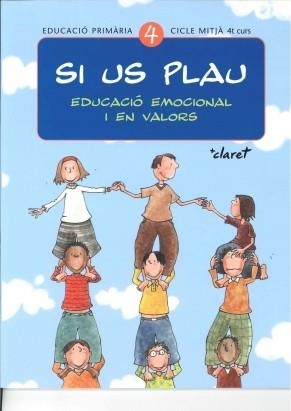 Si us plau 4. Educació emocional i en valors | 9788482977416 | Varios autores