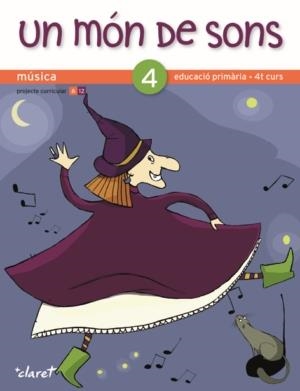 Un món de sons 4 | 9788498461701 | Camplà Aguiló, Ingrid;Guasch Vallverdú, Anna