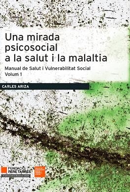 Una mirada psicosocial a la salut i la malaltia | 9788491360032 | Ariza Cardenal, Carles