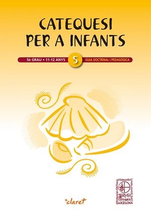 Catquesi per a infants 5è grau. Guia doctrinal i pedagògica | 9788498468717 | Fundació Formació Cristiana Permanent Mossèn Manuel Bonet