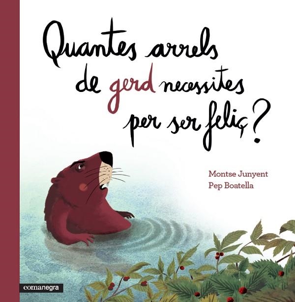 Quantes arrels de gerd necessites per ser feliç? | 9788416033669 | Junyent García, Montse;Boatella Vidal, Pep