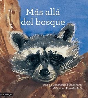 Más allá del bosque | 9788416033805 | Consuegra Manzanares, Àngels;Fortuño Alós, MCarmen