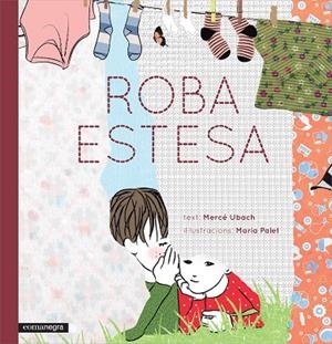 Roba estesa | 9788416033812 | Ubach Dorca, Mercè;Palet Tort, Maria