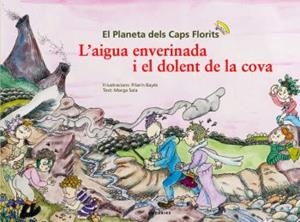 L'aigua enverinada i el dolent de la cova | 9788497874069 | Noy, Berta;Bayés, Pilarín