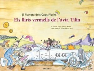 Els lliris vermells de l'àvia Tilín | 9788497873758 | Noy, Berta;Bayés, Pilarín