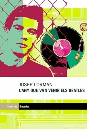 L'any que van venir els Beatles | 9788497871297 | Lorman Roig, Josep
