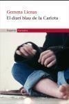 El diari blau de la Carlota | 9788497871693 | Lienas, Gemma