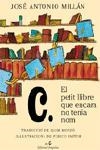 El petit llibre que encara no tenia nom | 9788475969930 | Millán González, José Antonio