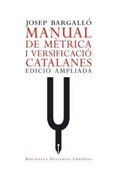 Manual de mètrica i versificació catalanes. | 9788497872270 | Bargalló Valls, Josep